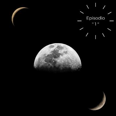Episodio 1.- Misterios de la Luna
