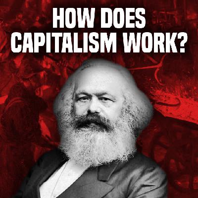 How Does Capitalism Work?