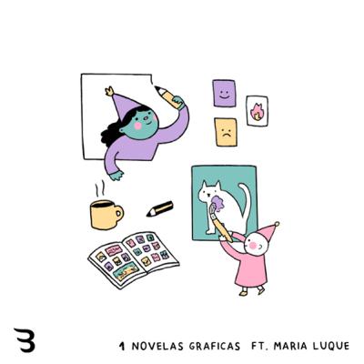 01- Novelas Gráficas | Ft. María Luque!