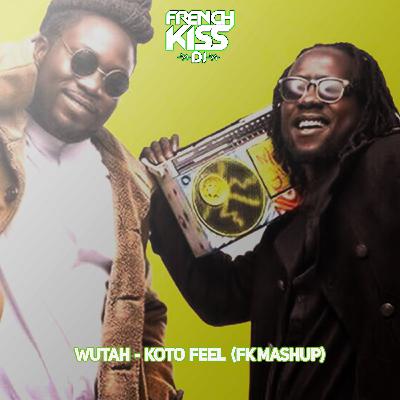 WUTAH - KOTO FEEL (FK Mashup)