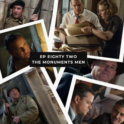 Ep 82 – The Monuments Men – Art Preservation During WWII