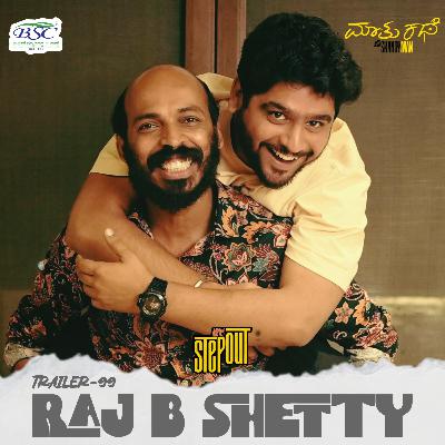 TRAILER|A Day Out with Raj B Shetty|MKWS-99 Step Out(Part-1)|Kannada Podcast