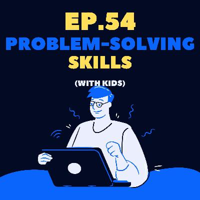 CodeKids EP. 54 - สอนเด็กให้มีทักษะในการแก้ปัญหา CodeKids EP. 54 - สอนเด็กให้มีทักษะในการแก้ปัญหา