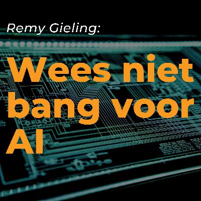 Remy Gieling over het inzetten van AI Remy Gieling over het inzetten van AI