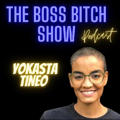 Ep. 21: Yokasta - Boss Bitches love MOSS Bitches