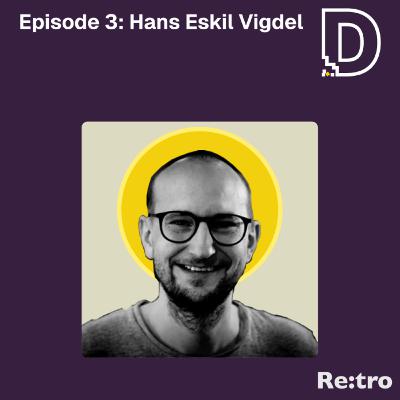 "Jeg har tenkt i ettertid at jeg ble radikalisert" med Hans Eskil Vigdel