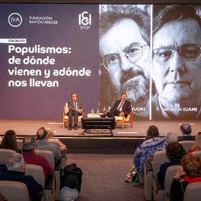Populismos: de dónde vienen y adónde nos llevan