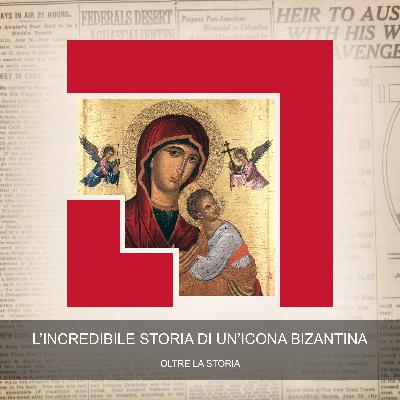 L'Incredibile Storia di un'Icona Bizantina L'Incredibile Storia di un'Icona Bizantina