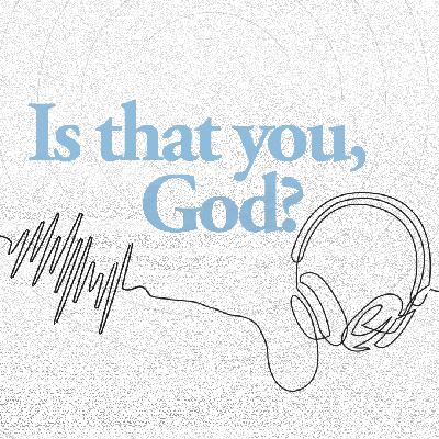 Is That You, God? | Week 12 | Kevin Rivers Is That You, God? | Week 12 | Kevin Rivers