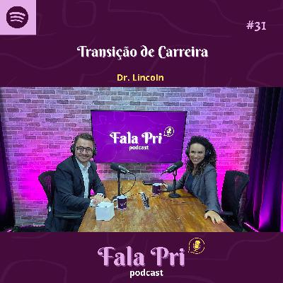 #31 - Transição de Carreira #31 - Transição de Carreira