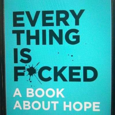 Learning from Mark Manson's Everything is Fucked!
