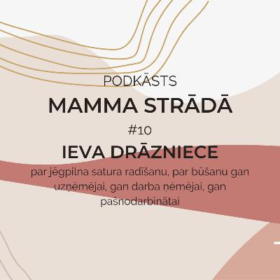 #10 // MAMMA STRĀDĀ // IEVA DRĀZNIECE par pieredzi visos biznesa posmos ar BoardsLv, Loop & Madara Cosmetics #10 // MAMMA STRĀDĀ // IEVA DRĀZNIECE par pieredzi visos biznesa posmos ar BoardsLv, Loop & Madara Cosmetics
