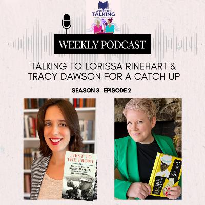 Talking to Lorissa Rinehart and Tracy Dawson