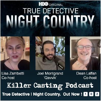 True Detective: Night Country | Episode 02 with Joel Montgrand !