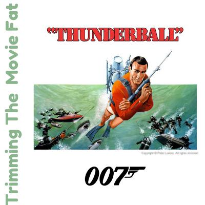 53. Thunderball (1965): Sean Connery’s James Bond Movies - Part Four - Keep or Trim?