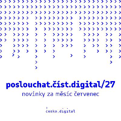 poslouchat.číst.digital/27: Digitální služby státu si od vás vysloužily trojku | Efektivnější neziskovky - nasdílíme data a zkušenosti - přihlaste se