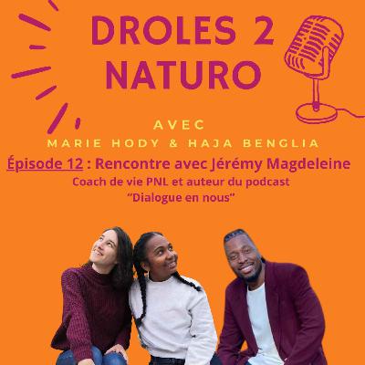 Épisode 12 : Hors série, rencontre avec Jérémy Magdeleine