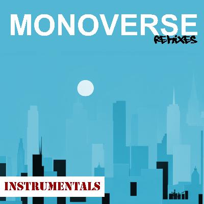 Monoverse (Remixes) Monoverse (Remixes)