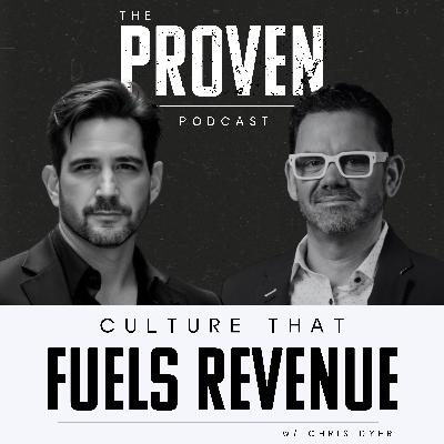 Culture That Fuels Revenue - Chris Dyer
