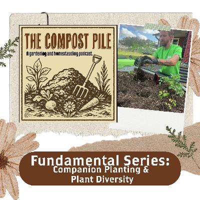 The Organic Gardening Fundamental Series - Companion Planting & Plant Diversity - Audio Only