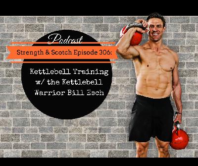 SS 306 - Kettlebell Training with the Kettlebell Warrior Bill Esch