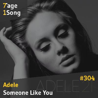 #304 Adele – Someone Like You