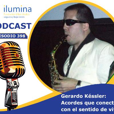 Gerardo Késsler: acordes que conectan con el sentido de vivir