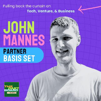 John Mannes | Basis Set - On going from government and to venture, how curiosity breeds alpha, and sometimes we just need to focus on what's right in front of us