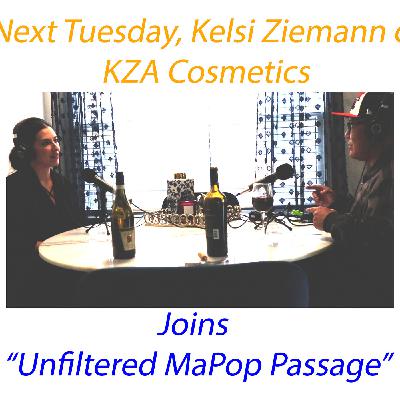 Make-up Artist and Cosmetics Entrepreneur -  Kelsi Ziemann of KZA Cosmetics/Artistry - Episode #22 Make-up Artist and Cosmetics Entrepreneur -  Kelsi Ziemann of KZA Cosmetics/Artistry - Episode #22