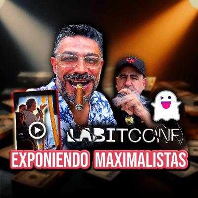 "SI ESTO NO PASA, BITCOIN SE MUERE": ENFRENTANDO a los MAXIMALISTAS en LABITCONF | EPISODIO 278 "SI ESTO NO PASA, BITCOIN SE MUERE": ENFRENTANDO a los MAXIMALISTAS en LABITCONF | EPISODIO 278