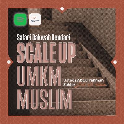 [SAFARI KENDARI] Scale Up UMKM Muslim