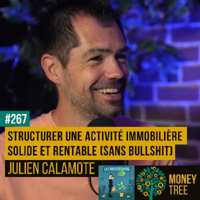 #267 - Structurer une activité immobilière solide et rentable (sans bullshit) [GUEST]