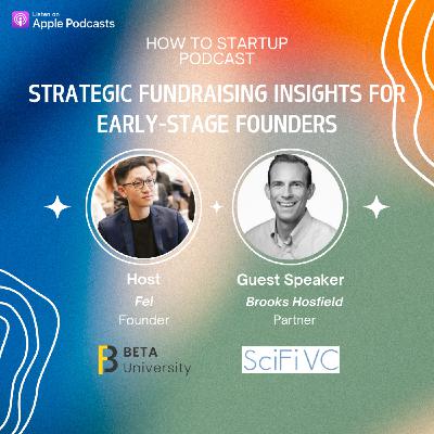 Beta x SciFi VC: Strategic Fundraising Insights for Early-Stage Founders