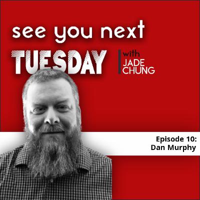 Episode 10: Dan Murphy
