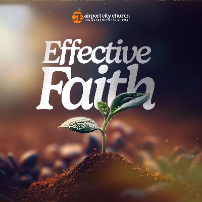 Effective Faith