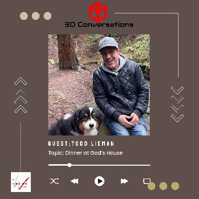 3D Conversation with Todd Lieman