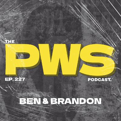 Episode 227: Different Styles of Therapy | PWS #227 | w/ Ben & Brandon