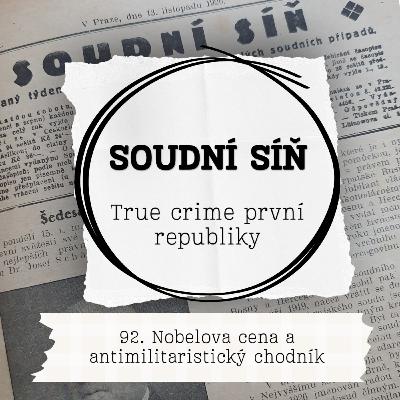 92. Nobelova cena a antimilitaristický chodník