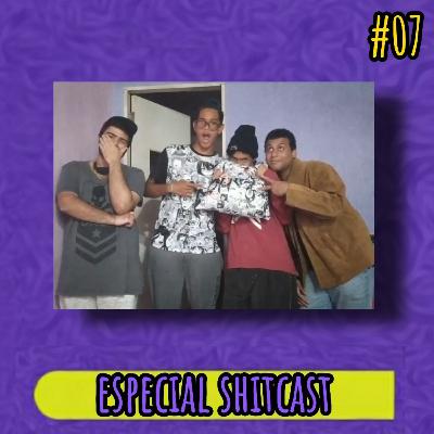 Shitcast - Distopia Podcast #07