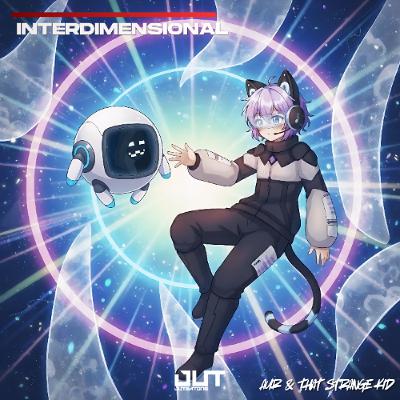 AUR - Interdimensional (feat. That Strange Kid)