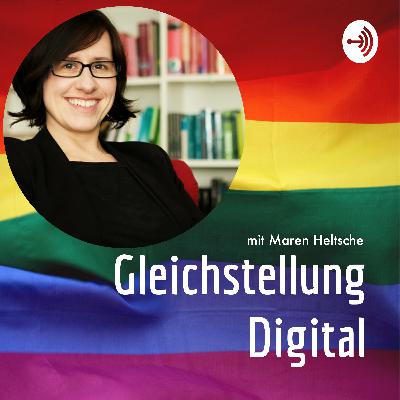 #6 Maren Heltsche, Sonderbeauftragte des Deutschen Frauenrats für Digitalisierung (und noch vieles mehr!)