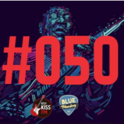 BLUE MONDAY #050 BLUE MONDAY #050