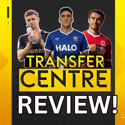 EFL CHAMPIONSHIP TRANSFER WINDOW REVIEW | Championship Weekly Podcast