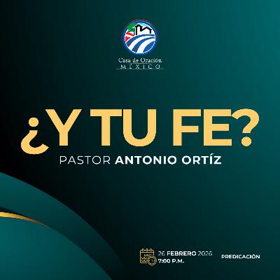 Antonio Ortíz - ¿Y tu fe? Antonio Ortíz - ¿Y tu fe?