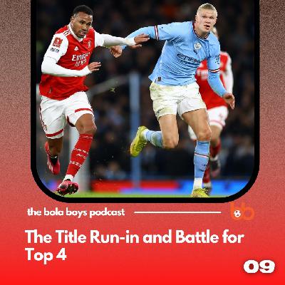 The Title Run-in and Battle for Top 4 The Title Run-in and Battle for Top 4