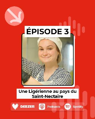 Episode 3 - Une Ligérienne au pays du Saint-Nectaire