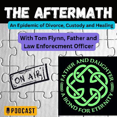From Law Enforcement to Family Court: A Journey of Resilience and Advocacy with Tom Flynn
