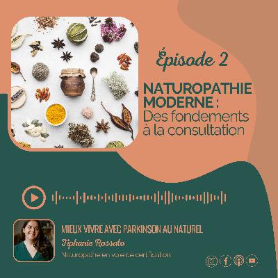 #2. Naturopathie moderne : des fondements à la consultation
