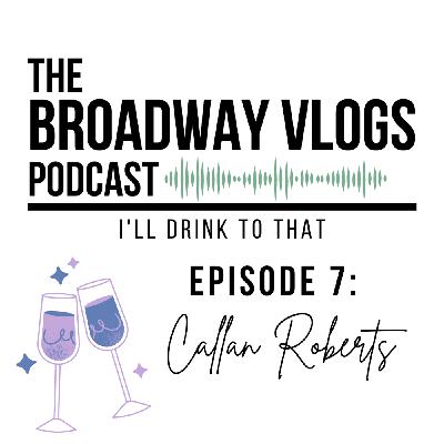 S1 Ep7: I'll Drink To That with Callan Roberts S1 Ep7: I'll Drink To That with Callan Roberts