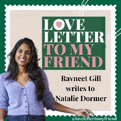 Ravneet Gill writes to Natalie Dormer